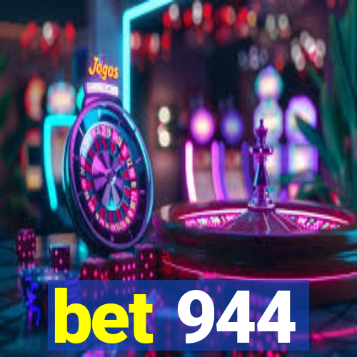 bet 944